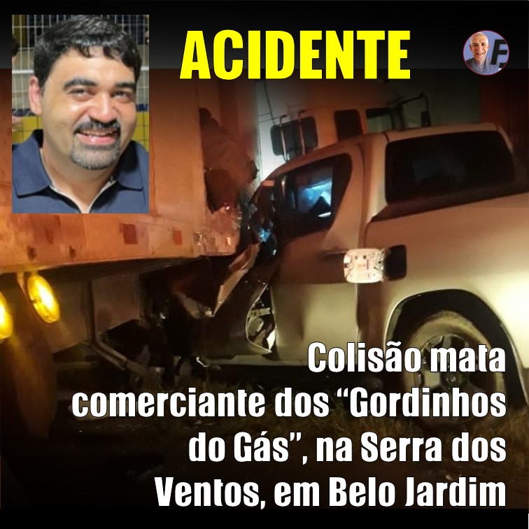 MORTE | HILUX BATE E COMERCIANTE MORRE NA SERRA DOS VENTOS, EM BELO JARDIM.