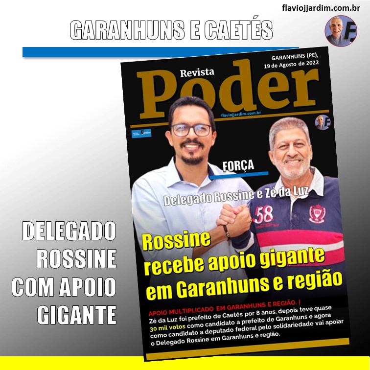APOIO MULTIPLICADO | DELEGADO ROSSINE RECEBE APOIO GIGANTE EM GARANHUNS E REGIÃO