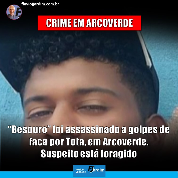 CRIME BRUTAL | “Besouro” foi cobrar dívida de droga a “Tota” em Arcoverde e é morto com vários golpes de faca