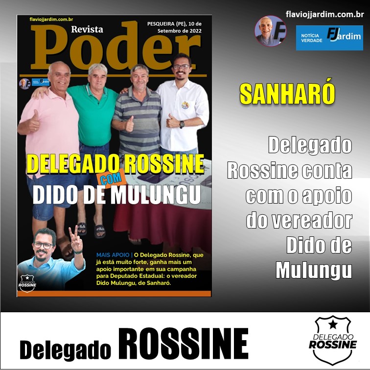 DELEGADO ROSSINE E DIDO DE MULUNGU | Mais um apoio importante em Sanharó