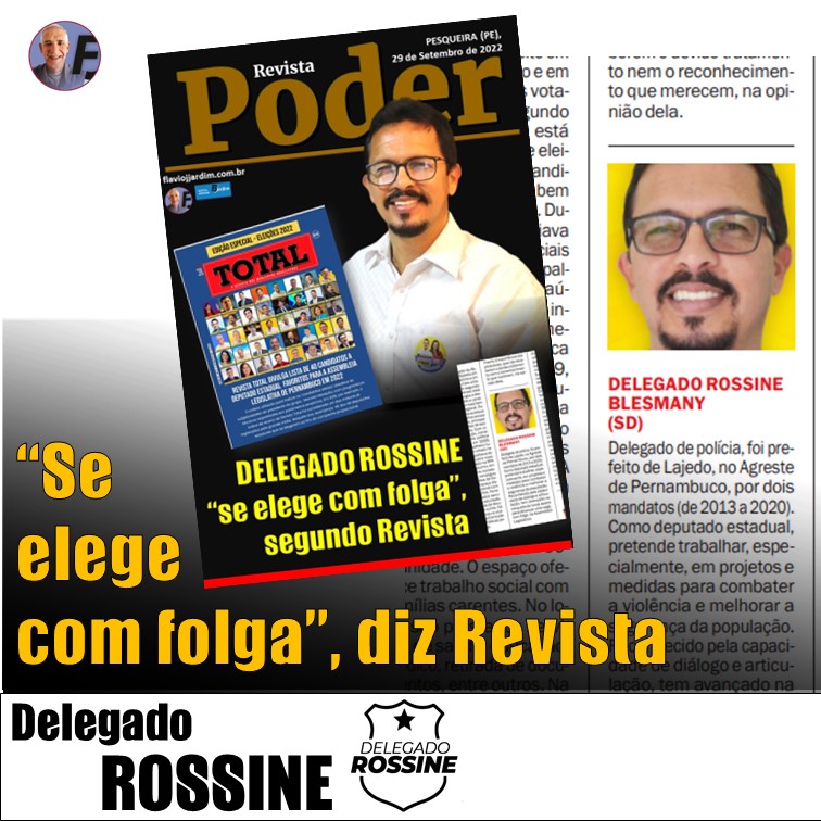 DELEGADO ROSSINE | Revista Total diz que Delegado Rossine se “elege com folga” como deputado estadual. Ontem, teve carreata gigante em Belo Jardim