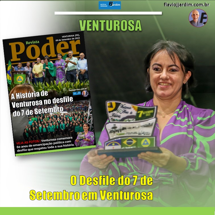 7 DE SETEMBRO | Venturosa faz um desfile que entra para a história