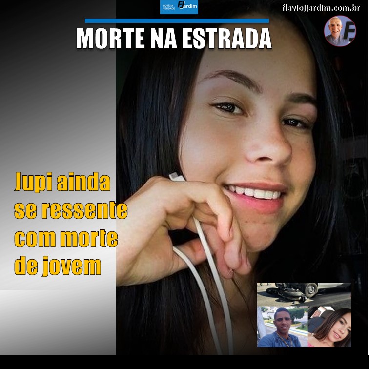 MORTE NA ESTRADA | Jupi ainda se ressente com a morte trágica de jovem