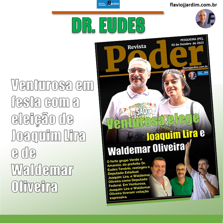 VENTUROSA | PREFEITO DR. EUDES TENÓRIO ELEGE JOAQUIM LIRA E WALDEMAR OLIVEIRA
