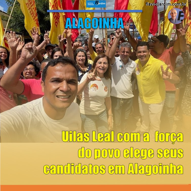 PREFEITO UILAS LEAL | Agradece ao povo de Alagoinha pela votação em Simone Santana, Tereza Leitão, Fernando Monteiro e Danilo Cabral