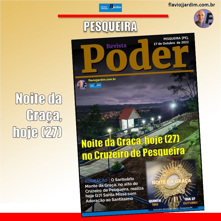 SANTUÁRIO | Noite da Graça com Adoração ao Santíssimo, hoje (27), às 19h, em Pesqueira