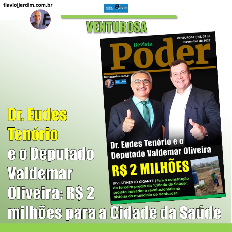 DR. EUDES TENÓRIO E O DEPUTADO FEDERAL VALDEMAR OLIVEIRA | MAIS CONQUISTAS PARA A SAÚDE DE VENTUROSA