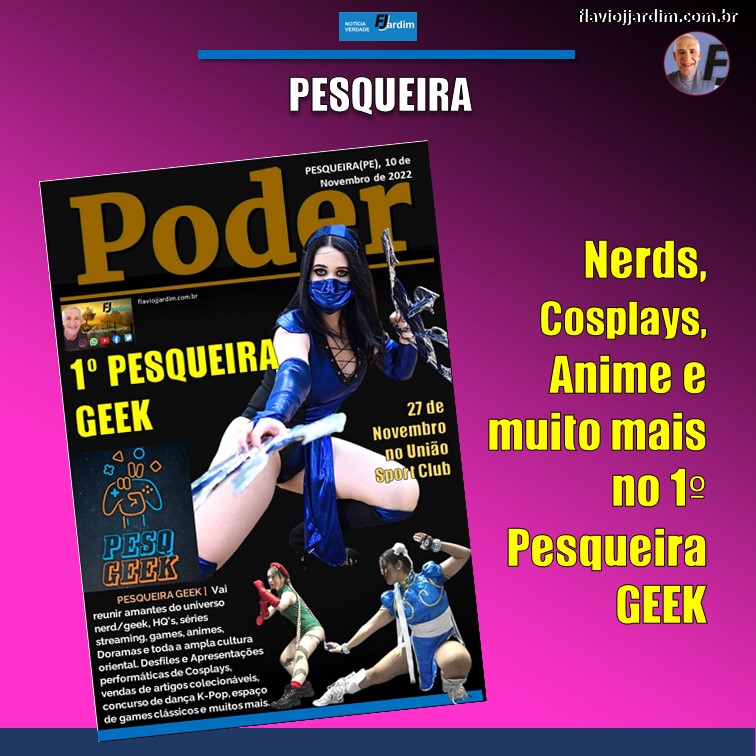 1° PESQUEIRA GEEK | Reúne universo nerd/geek, HQ’s, séries streaming, games, animes, Doramas e cultura oriental