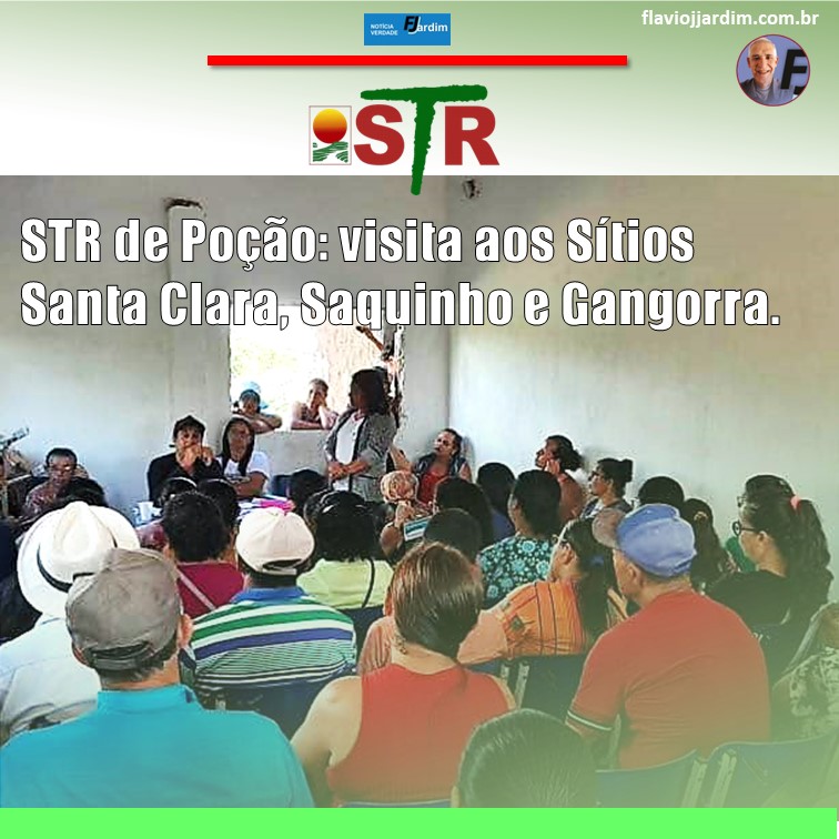 STR DE POÇÃO | Sítios Santa Clara, Saquinho e Gangorra recebem comitiva do Sindicato dos Trabalhadores Rurais de Poção