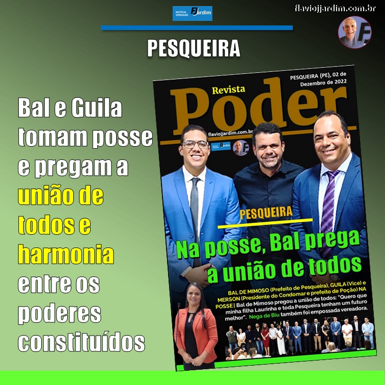 PESQUEIRA |Bal de Mimoso e Guila Araújo tomam posse como prefeito e vice de Pesqueira 33 dias após vencerem eleições suplementares