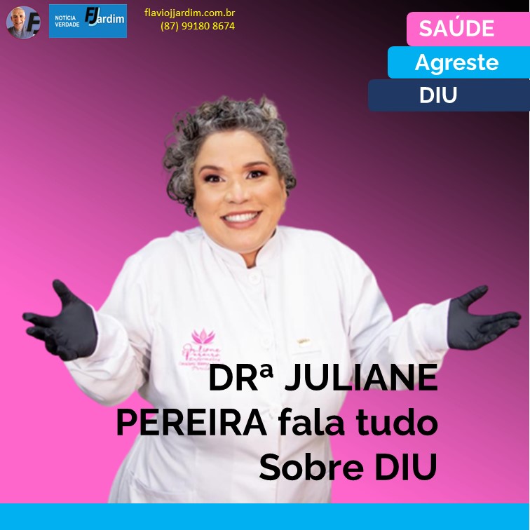 DRª. JULIANE PEREIRA | Em entrevista explica tudo sobre DIU. Assista vídeo