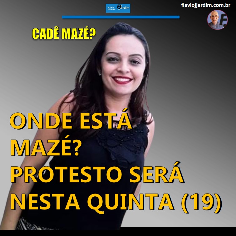<strong>TODOS POR MAZÉ | </strong>Depois de nova busca para descobrir onde está Mazé, familiares e moradores vão realizar protesto nesta quinta (19), em Pesqueira.