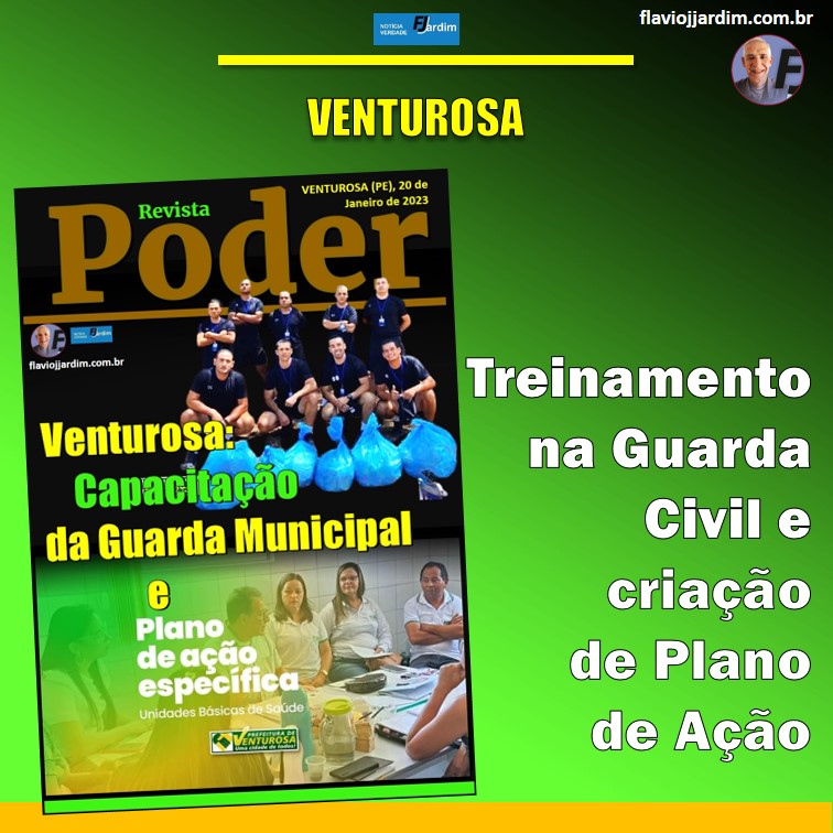 SEGURANÇA E SAÚDE | Guarda Civil de Venturosa passa por treinamento. Na Saúde, criação de Plano de Ação