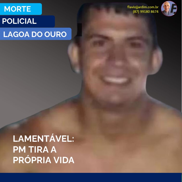 DESESPERO | PM tira a própria vida na entrada de Lagoa do Ouro, interior de Pernambuco