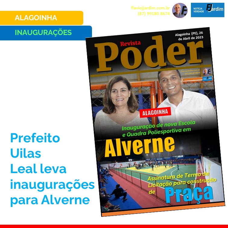 ALVERNE, ALAGOINHA | Uilas Leal inaugura nova Escola, Quadra Poliesportiva e assina licitação para construção de Praça