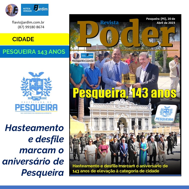 143 ANOS | Hasteamento das Bandeiras, trilha e desfile cívico na programação do aniversário de 143 anos de Pesqueira