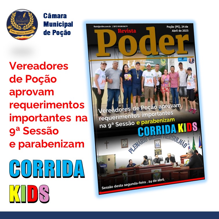 CÂMARA DE POÇÃO | Ampliação dos cemitérios, centro psiquiátrico, Secretaria para a Mulher, apoio à cultura. E Vereadores também participam da Corrida Kids