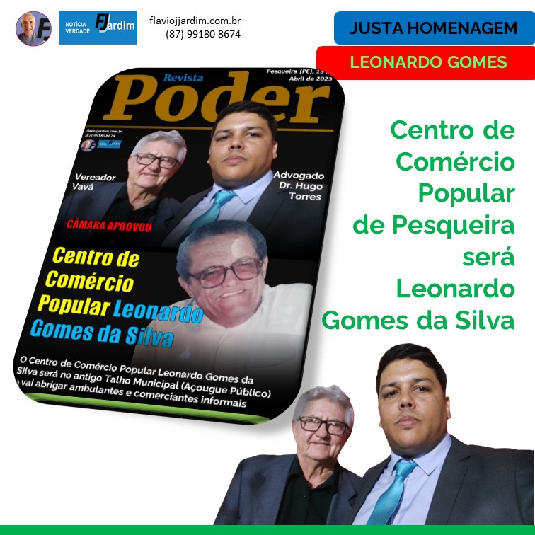 ÍCONE DO COMÉRCIO | Câmara de Vereadores aprova projeto que dá nome de Leonardo Gomes da Silva ao Centro de Comércio Popular de Pesqueira