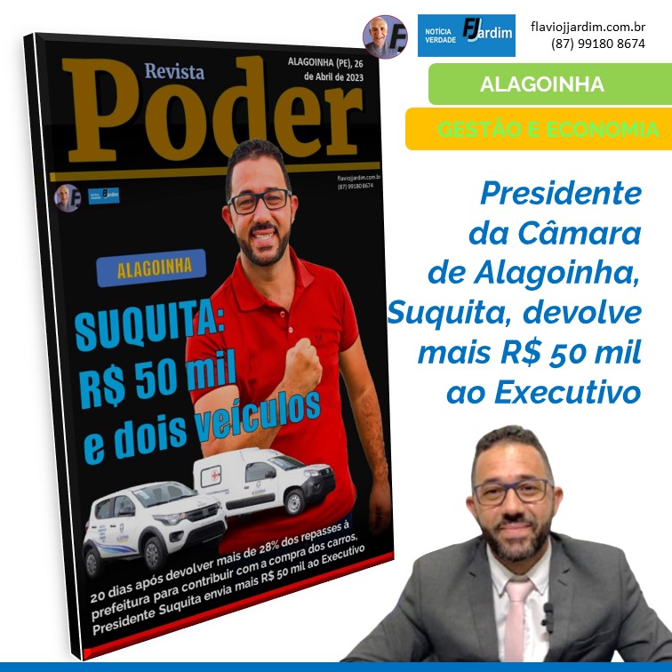 CÂMARA DE ALAGOINHA | Em 4 meses de atuação, presidente Suquita economiza e devolve mais de 28% dos recursos para aquisição de 2 veículos e agora faz repasse de R$ 50 mil à prefeitura
