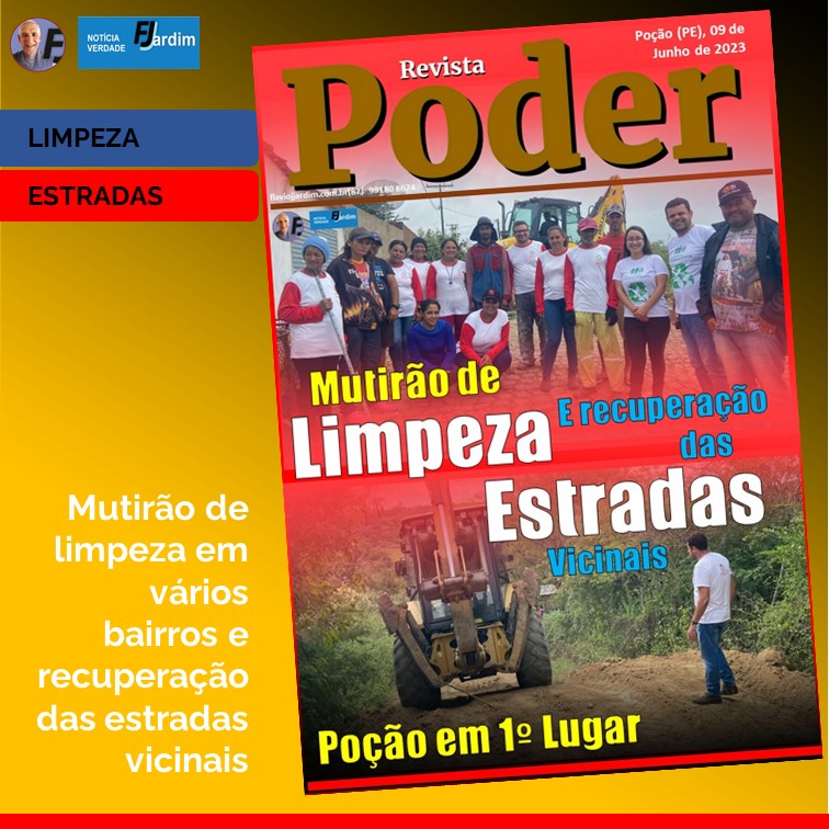 POÇÃO EM 1º LUGAR | Mutirão de limpeza em vários bairros e recuperação das estradas vicinais