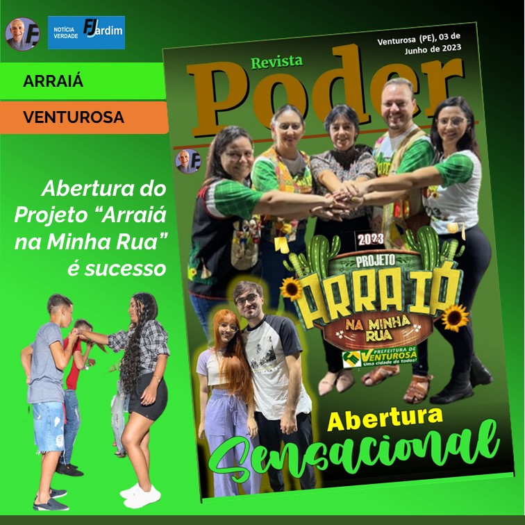 VENTUROSA E OS FESTEJOS JUNINOS | Abertura do Projeto “Arraiá na Minha Rua” foi sensacional em Venturosa