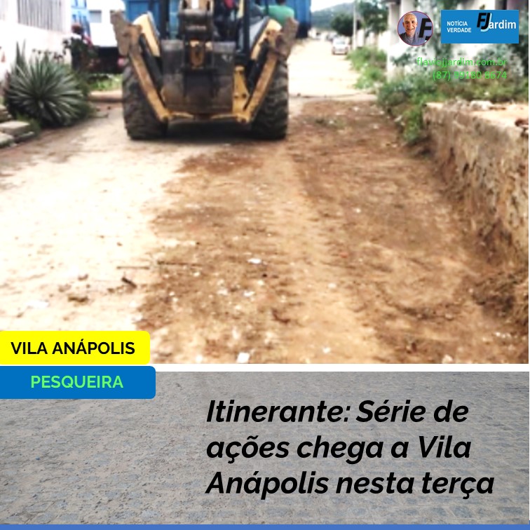 AÇÃO ITINERANTE | A Prefeitura de Pesqueira está chegando mais perto de você. Nesta terça-feira na Vila Anápolis
