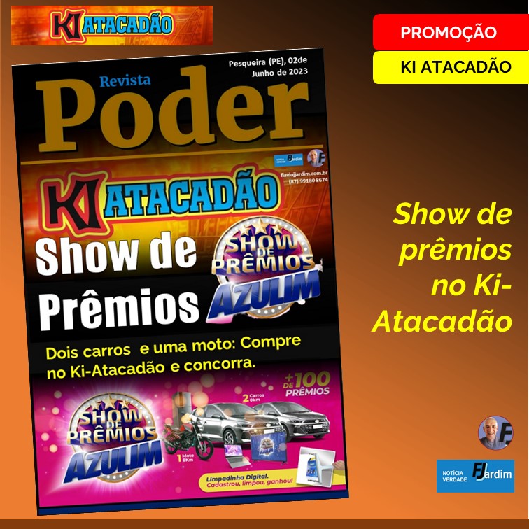 KI-ATACADÃO | Pesqueira e região na Promoção Show de Prêmios Azulim 2023. Mais de 200 mil em prêmios!