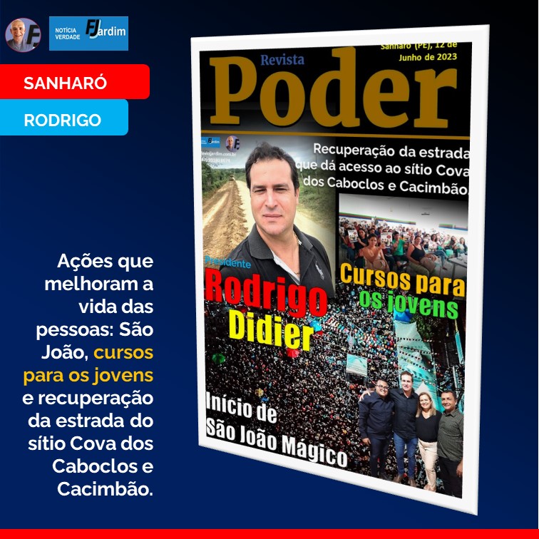 RODRIGO DIDIER | Sucesso do São João, acesso ao Sítio Cova dos Caboclos e a Cacimbão, além dos cursos oferecidos aos jovens em Sanharó que facilitam ingresso no mercado de trabalho