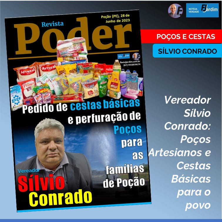 SÍLVIO CONRADO | Cestas básicas para famílias carentes e perfurações de poços em Gangorra, Várzea das Cobras, Boa Ventura e Cafundó