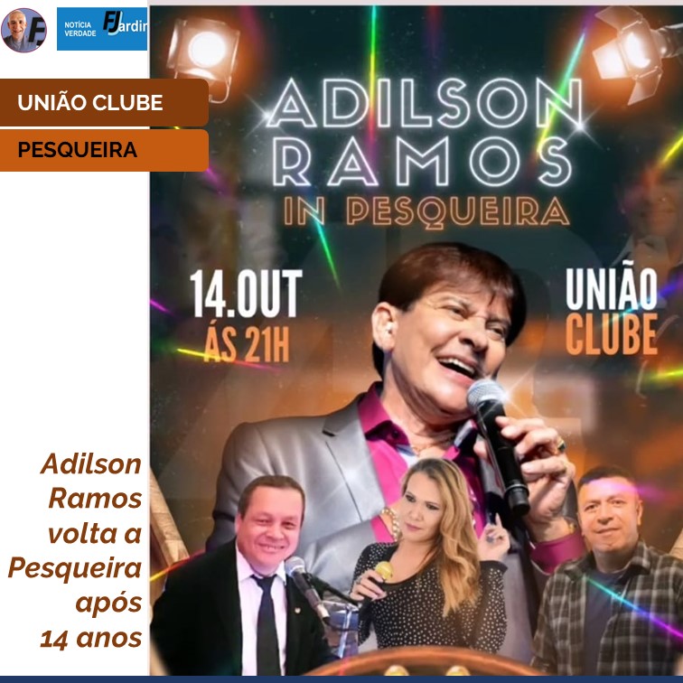 ADILSON RAMOS EM PESQUEIRA | O baile mais esperado do ano, dia 14 de outubro no União Clube