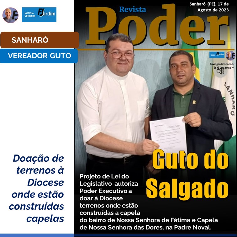 GUTO DO SALGADO | Projetos de Leis regularizam terrenos de Igreja e Capela de Sanharó