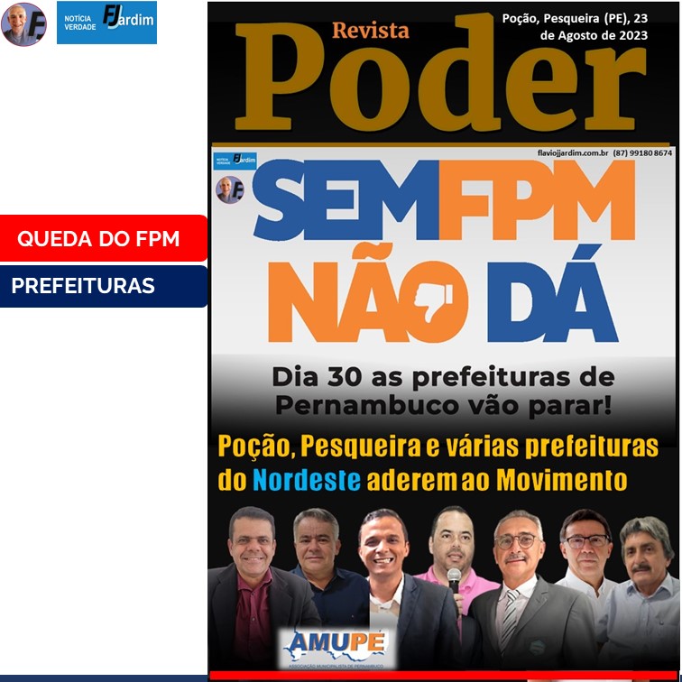 CONDOMAR & MERSON | Municípios do Nordeste vão fazer paralisação conjunta contra cortes do FPM; Poção, Pesqueira e outras prefeituras do Nordeste fazem adesão ao movimento