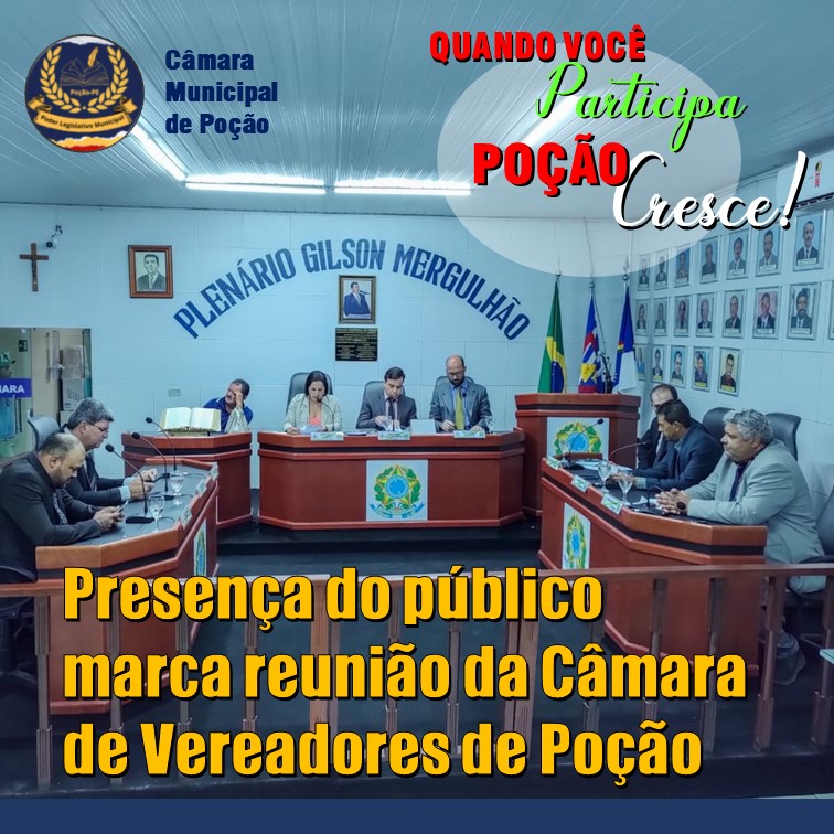VEREADORES | Presença do público marca reunião da Câmara de Vereadores de Poção