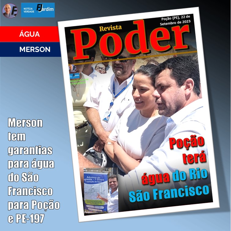 ÁGUA | Prefeito Merson: “Poção terá água do Rio São Francisco”