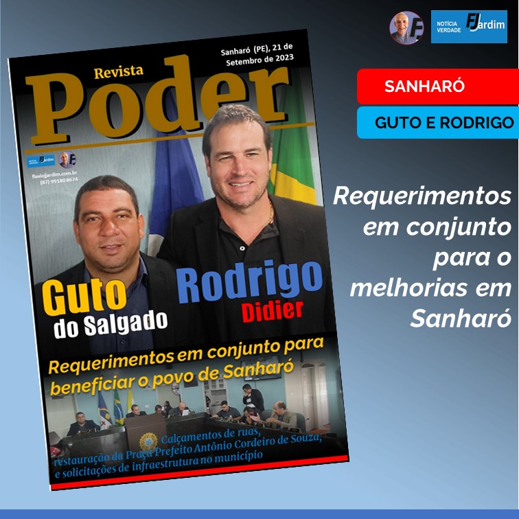SANHARÓ | Rodrigo Didier e Guto do Salgado: Requerimentos em conjunto para beneficiar o povo de Sanharó