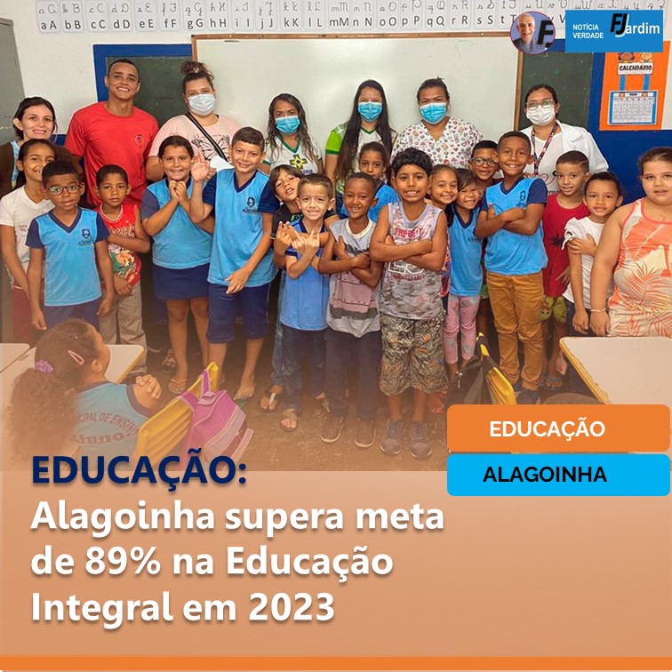 EDUCAÇÃO DE QUALIDADE | Alagoinha supera meta de 89% na Educação Integral em 2023