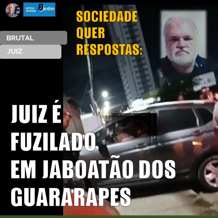 EXECUÇÃO | Sangrento Assassinato Abala a Justiça: Juiz é Executado a Sangue Frio em Jaboatão dos Guararapes