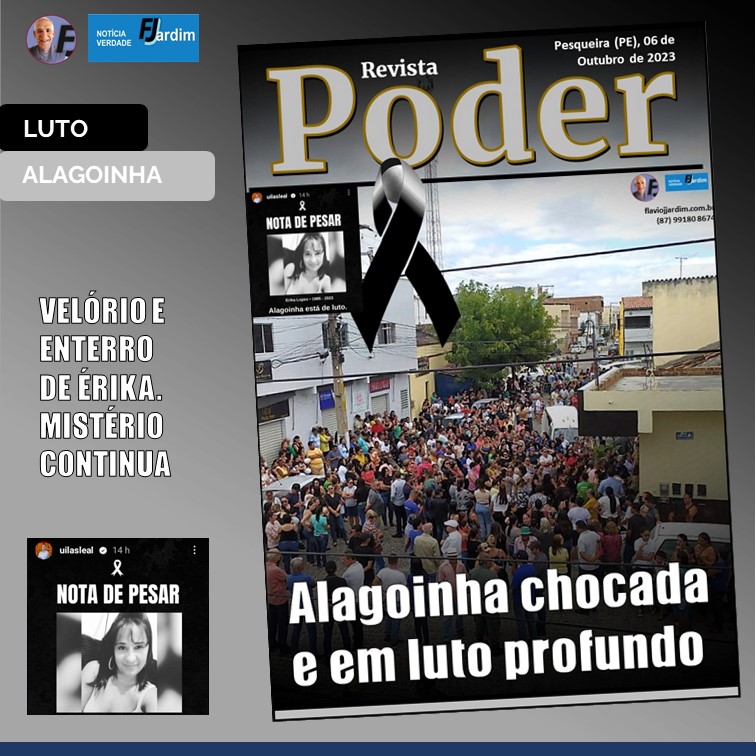 ALAGOINHA | O CORTEJO DE ÉRIKA LOPES E UMA CIDADE DE LUTO. O MISTÉRIO CONTINUA