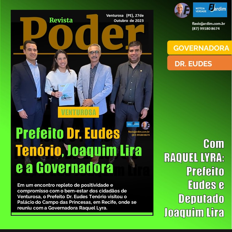 DR. EUDES, VENTUROSA | Encontro do Prefeito de Venturosa com a Governadora Raquel Lyra Fortalece Parcerias e Beneficia a Cidade