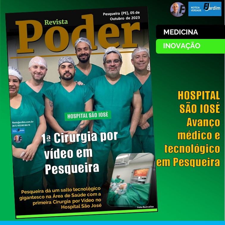 HOSPITAL SÃO JOSÉ | Pesqueira dá um salto tecnológico gigantesco na Área de Saúde com a primeira Cirurgia por Vídeo no Hospital São José