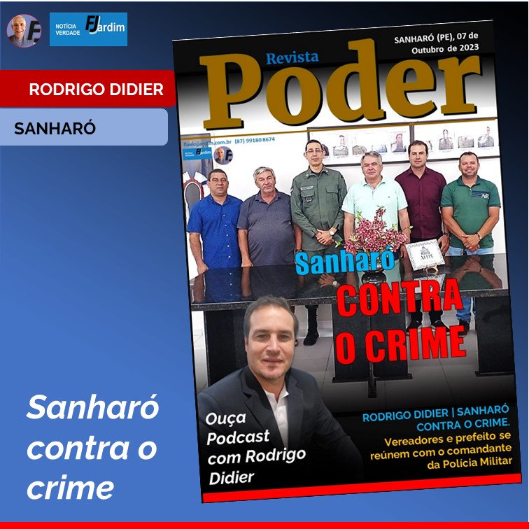 RODRIGO DIDIER | SANHARÓ CONTRA O CRIME. Vereadores e prefeito se reúnem com o comandante da Polícia Militar