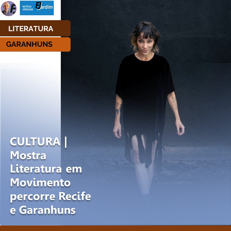 CULTURA | Mostra Literatura em Movimento percorre Recife e Garanhuns