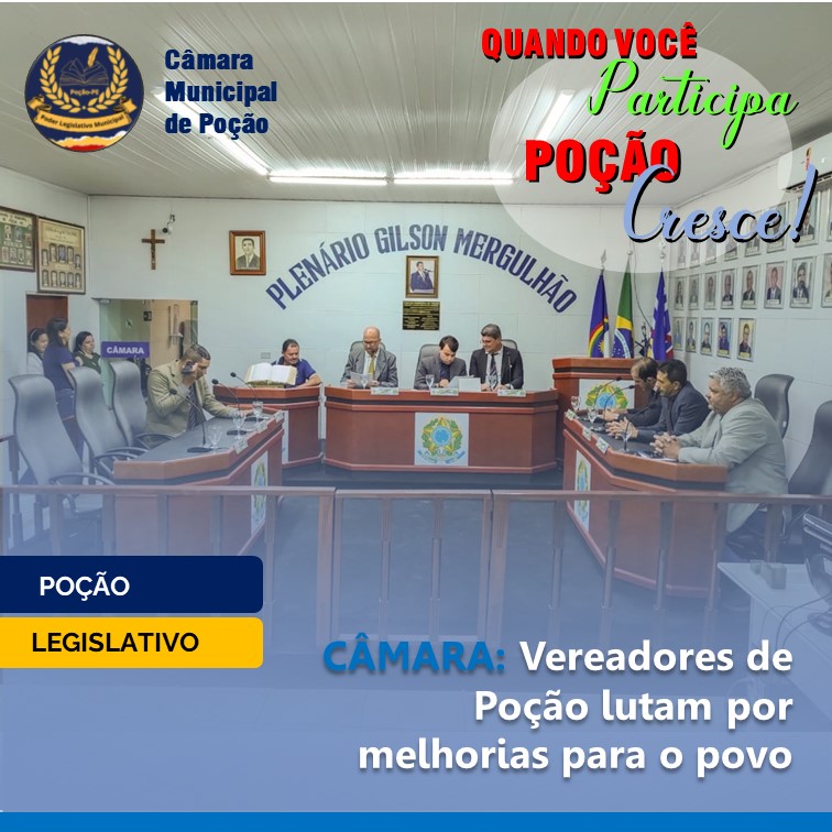 LEGISLATIVO | Reunião da Câmara de Vereadores de Poção Promove Debate altamente positivo para a população