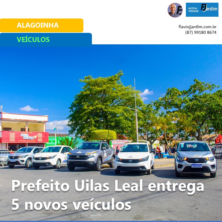 VEÍCULOS | Uilas, Prefeito de Alagoinha, Impulsiona Desenvolvimento com a Entrega de 5 Veículos Novos para a População
