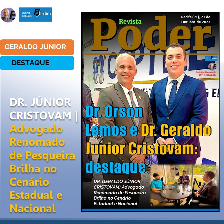DR. JÚNIOR CRISTOVAM | Advogado Renomado de Pesqueira Brilha no Cenário Estadual e Nacional