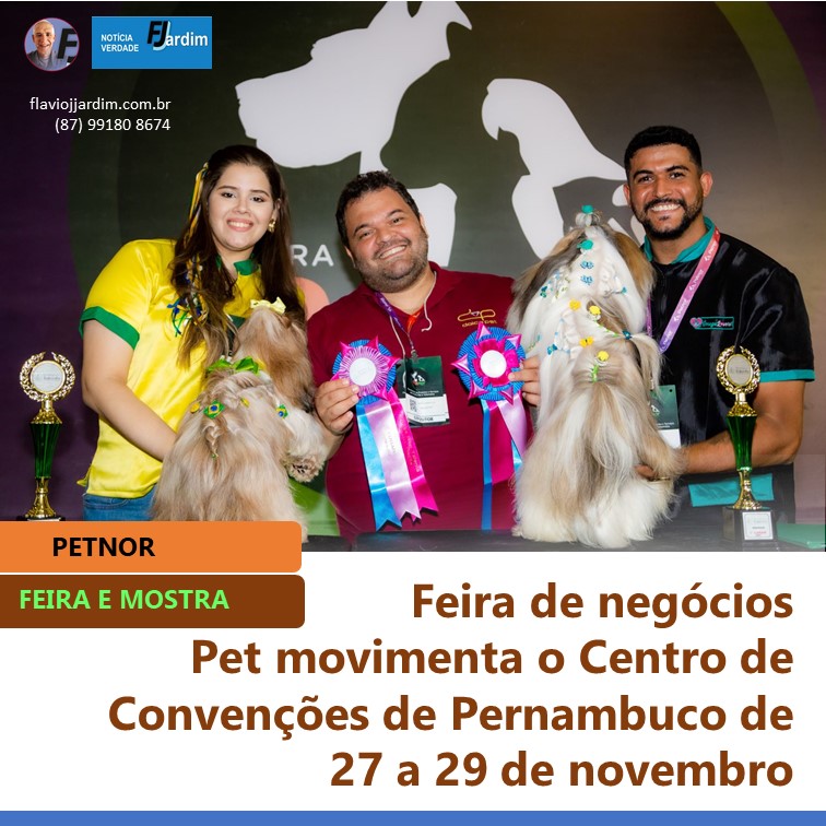 PETNOR | Feira de negócios Pet movimenta o Centro de Convenções de Pernambuco de 27 a 29 de novembro