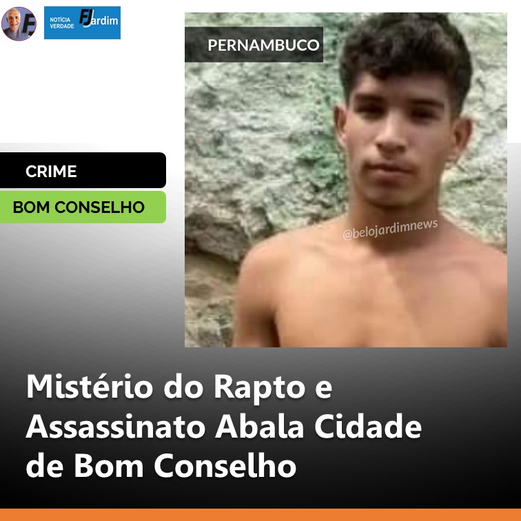 CRIME | Mistério do Rapto e Assassinato Abala Cidade de Bom Conselho