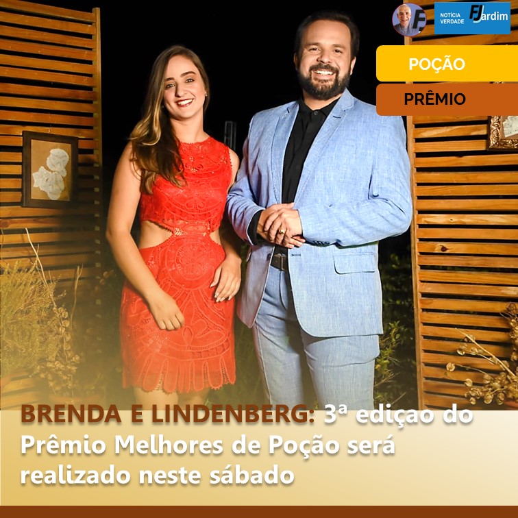 BRENDA E LINDENBERG | 3ª ediçao do Prêmio Melhores de Poção será realizado neste sábado