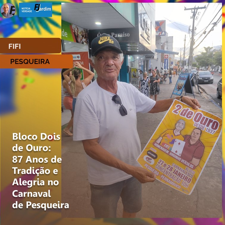 FIFI | Bloco Dois de Ouro: 87 Anos de Tradição e Alegria no Carnaval de Pesqueira