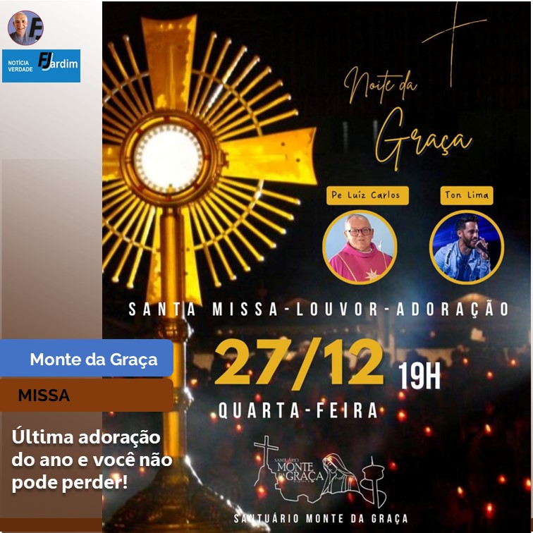 NOITE DA GRAÇA | Renovação Espiritual e Celebração Coletiva no Santuário Monte da Graça, em Pesqueira